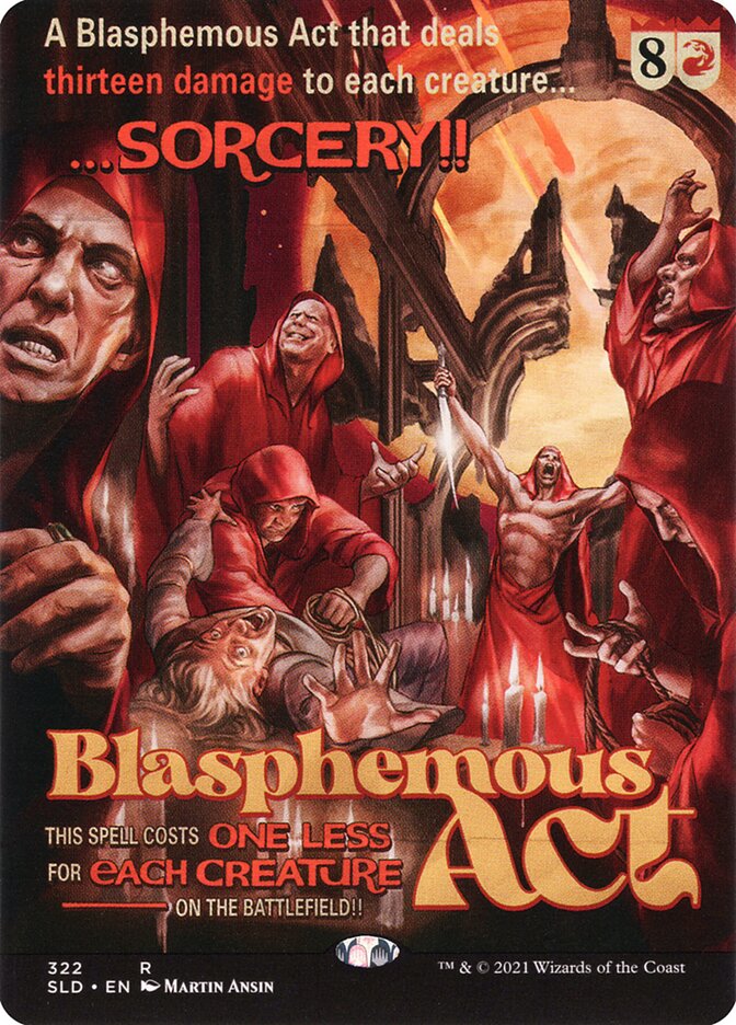 Blasphemous Act - Secret Lair Drop Series (SLD)